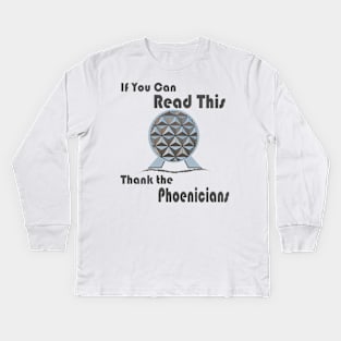 If You Can Read This, Thank The Phoenicians Shirt Kids Long Sleeve T-Shirt